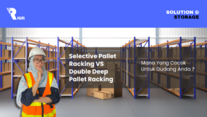 Selective Pallet Racking VS Double Deep Pallet Racking