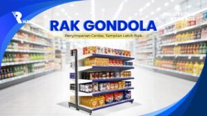 Rak Gondola untuk Supermarket dan Minimarket