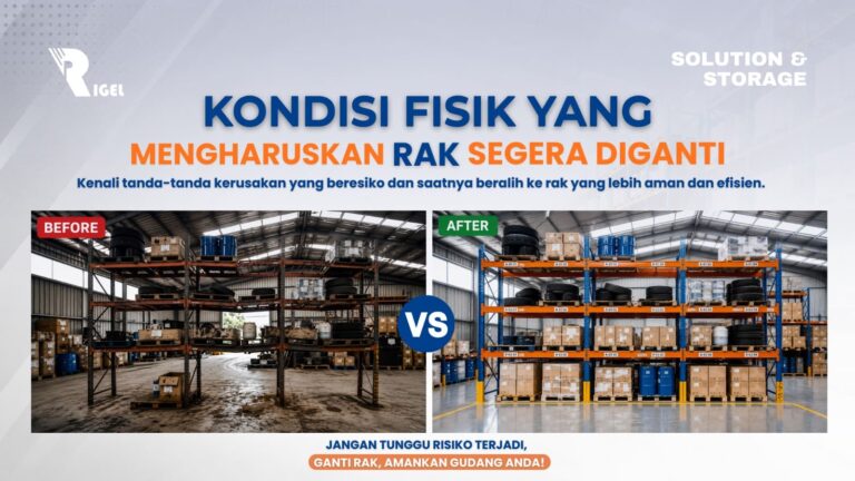 Kapan Rak Gudang Harus Segera Diganti?