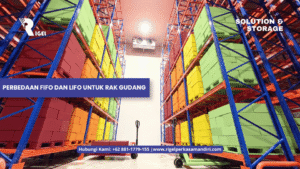 Perbedaan FIFO dan LIFO untuk Rak Gudang