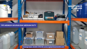 Tips Memilih Ukuran Rak Medium Duty
