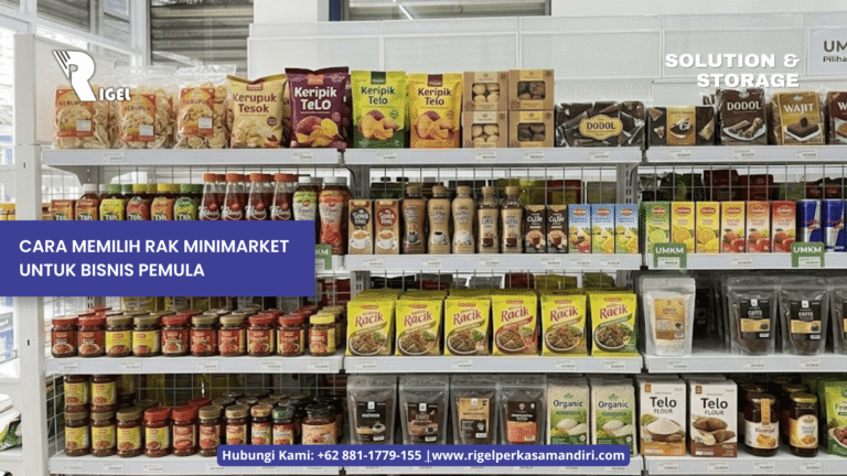 3 Cara Memilih Rak Minimarket Untuk Bisnis Pemula