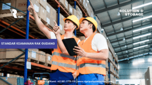 Standar Keamanan Rak Gudang
